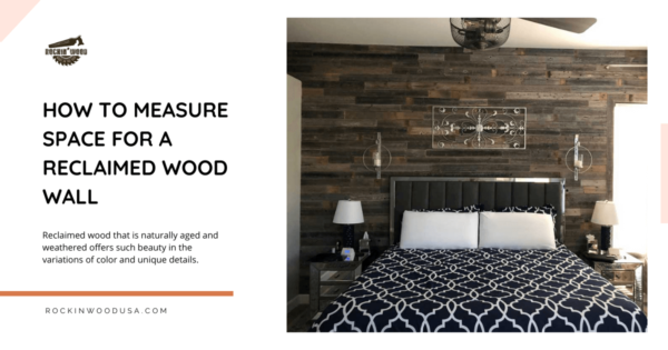 how to measure space for a reclaimed wood