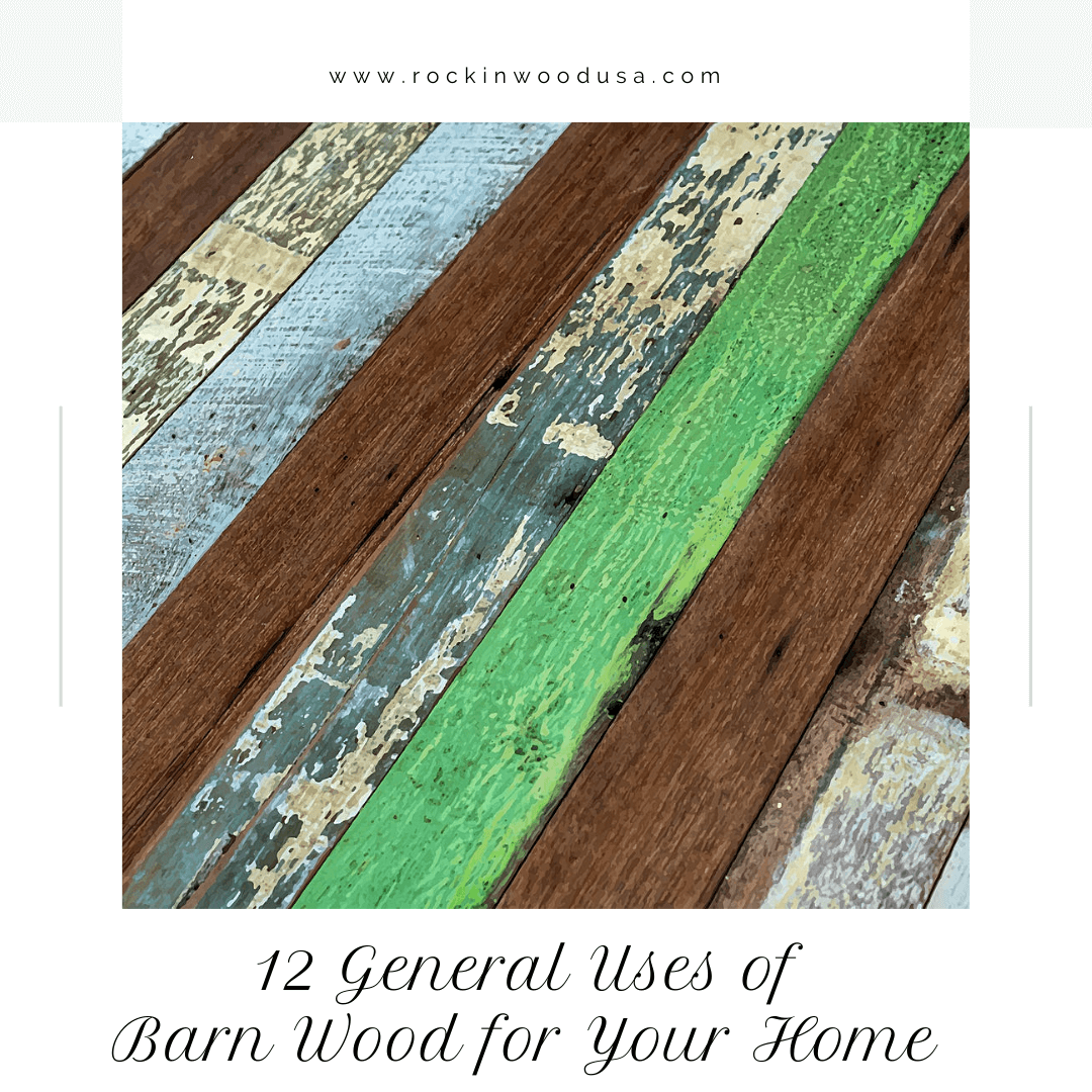 12 General Uses of Barn Wood for Your Home Rockin Wood USA
