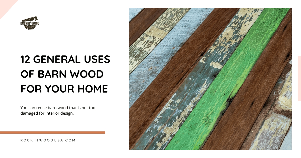 12 general uses of barnwood for your home