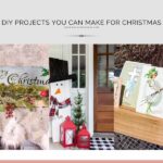 DIY Projects You Can Make For Christmas